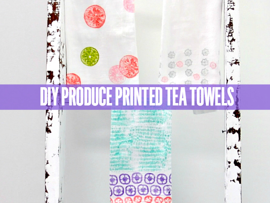 DIY Produce Printed Tea Towels Tutorial by Craftable